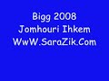 bigg 2008 khal wbyad (ghafseille) bigg 2008 khal wbyad (ghafseille)