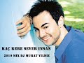 Serdar Ortaç- Kaç Kere Sever İnsan 2010 Mix Dj Murat Yıldız