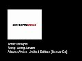 Interpol - Song Seven Interpol - Song Seven