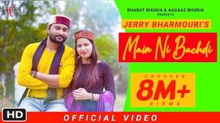 Mai Ni Bachdi  Official Video I Jerry Bharmouri  L