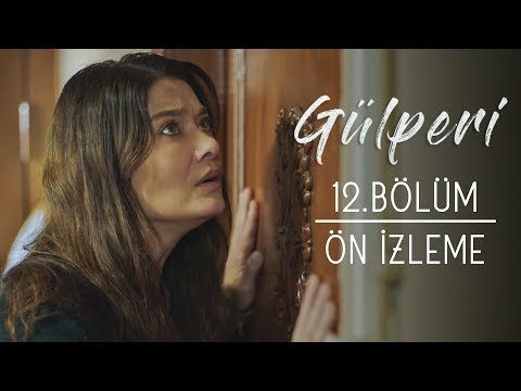 Gülperi 12. Bölüm Önizleme                                                                                                                                                                                                                                