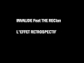 INVALIDE feat The REClan - L'effet Rétrospectif