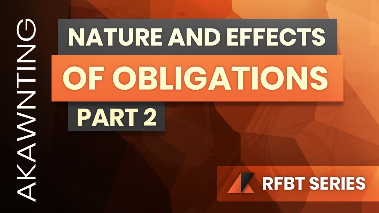 Nature and Effects of Obligations Part 2 (2020)