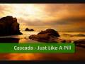 clip video Cascada Just like a pill