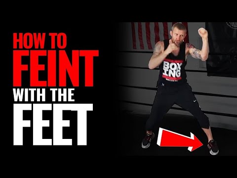 How to FEINT with Feet in BOXING | 3 Methods