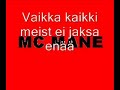 Mc Mane - T�m� hetki (sanat/lyrics)