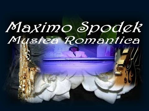 instrumental - UNA HERMOSA COLECCION DE 30 CANCIONES ROMANTICAS E INOLVIDABLES, PARA DISFRUTAR DE BUENOS MOMENTOS !!! TODOS LOS TEMAS FUERON INTERPRETADOS POR MAXIMO SPODEK...