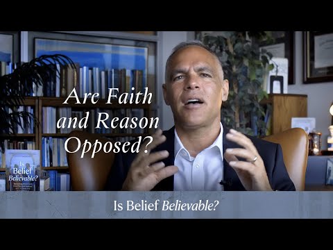 Ch. 12 | Are Faith and Reason Opposed?