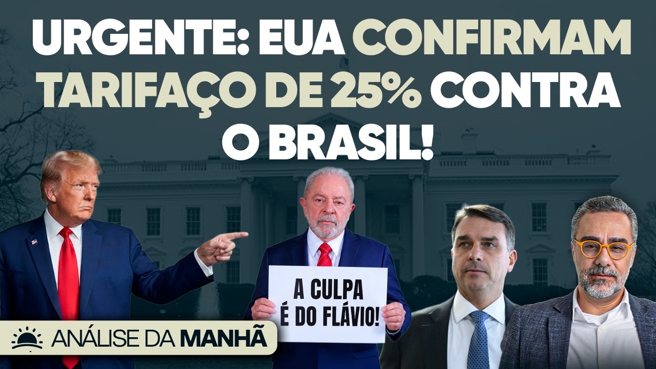 🚨 URGENTE: Trump Deve Tarifar o Brasil Hoje! A Culpa é de Lula ou de Flávio?
