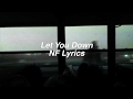 Let You Down || NF Lyrics