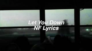 Let You Down || NF Lyrics