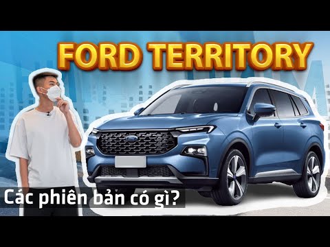 Ford Territory: chi tiết các phiên bản| Xế Cộng