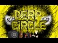 The Derp Circle - Ep8 - New Years Resolutions, Favorite Games of 2011, and More!