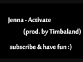 Jenna - Activate (prod. by Timbaland)
