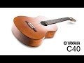 миниатюра 0 Видео о товаре Классическая гитара Yamaha C-40