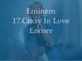 Eminem - 17.Crazy In Love - Encore