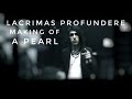 LACRIMAS PROFUNDERE Making Of