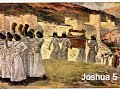 Joshua 5 (with text - press on more info. of video on the side)
