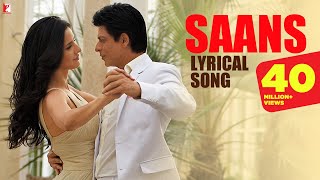 Lyrical  Saans  Song with Lyrics  Jab Tak Hai Jaan