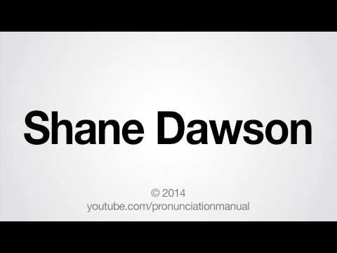 How to Pronounce Shane Dawson