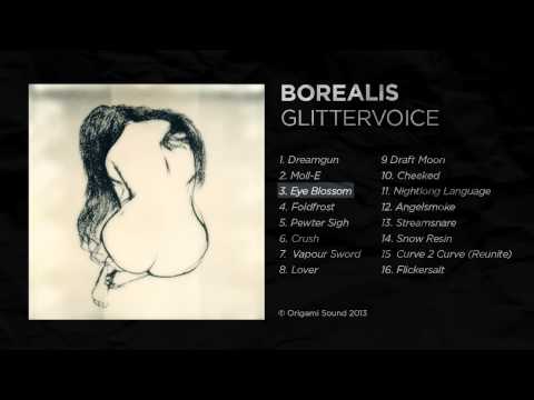 Borealis - Eye Blossom