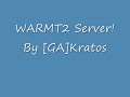 WARMT2 Server By [GA]Kratos