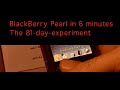 BlackBerry Pearl in 6 Minutes