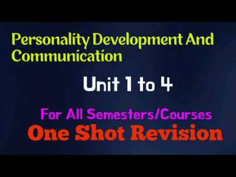 One Shot Revision l Personality Development and Communication l Unit 1 to 4 For All Courses/Semester