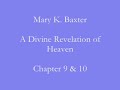 A Divine Revelation of Heaven - Chapter 9 & 10 A Divine Revelation of Heaven - Chapter 9 & 10