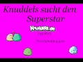 Knuddels sucht den Superstar - ItaloFlex- Werichbin