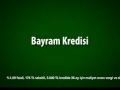 Garanti Bayram Kredisi. Karadeniz