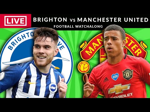 BRIGHTON vs MANCHESTER UNITED - LIVE STREAMING - Premier League - Football Watchalong