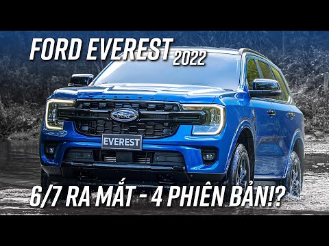 Ford Everest 2022: Giá cao nhất 1 tỷ 460 triệu, 4 phiên bản, sắp ra mắt!?