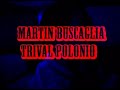 Martin Buscaglia - Trivial Polonio