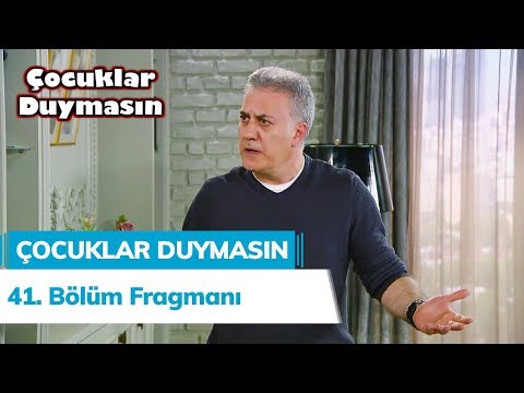 Çocuklar Duymasın 41. Bölüm Fragmanı                                                                                                                                                                                                                      