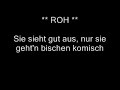 ROH Sie sieht gut aus, nur sie geht'n bischen komisch