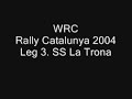 WRC Rally Catalunya 2004 Leg 3 SS La Trona