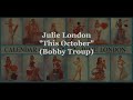 This October ~ Julie London