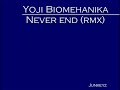 Yoji Biomehanika - Never end