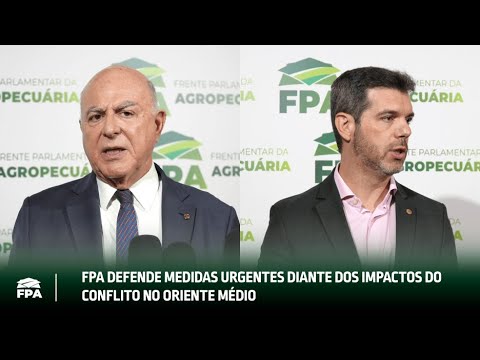 FPA DEFENDE MEDIDAS URGENTES DIANTE DOS IMPACTOS DO CONFLITO NO ORIENTE MÉDIO