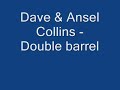Dave & Ansel Collins - Double barrel Dave & Ansel Collins - Double barrel