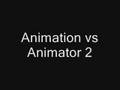 Animator vs Animation 2 intro