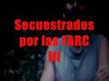 Secuestrados por las FARC III - (Raimundo Malagón)