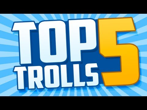 TOP 5 TROLLS: Angry Mom, Squeeker, IRL Troll, and More!