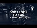 God I Look To You + Spontaneous - Alton Eugene God I Look To You + Spontaneous - Alton Eugene
