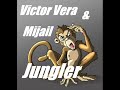 Victor Vera & Mijail: Jungler. Link to Charlie Clockwerk for full mixes at soundcloud.com or www.youtube.com