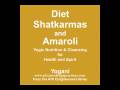 videos de Diet, Shatkarmas and Amaroli (1 of 2) Audiobook Preview by Yogani