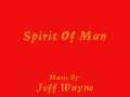    Jeff Wayne - Spirit Of Man