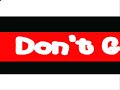 don't go