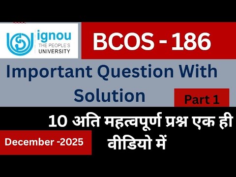 IGNOU BCOS 186 Important questions answer| BCOS 186 previous Year Question paper solution